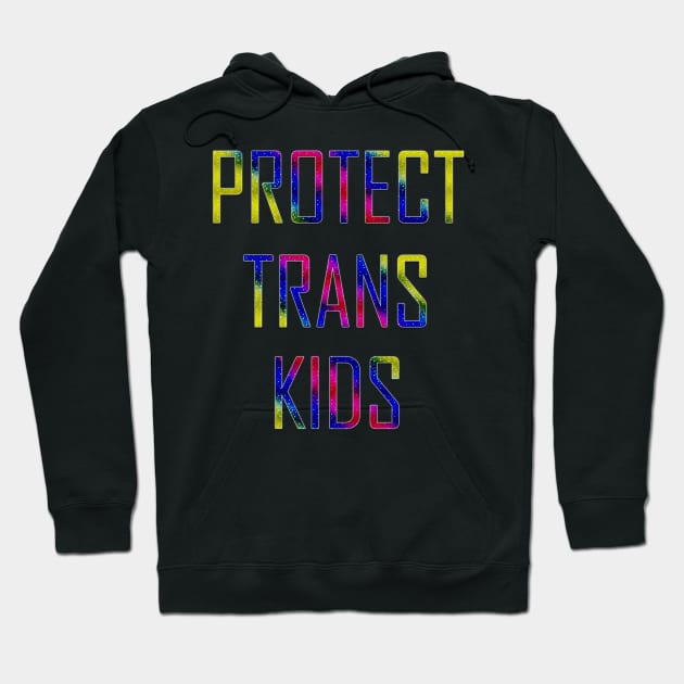 Protect Trans Kids Hoodie by YousifAzeez